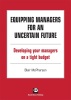 Cover of Equipping Managers for an Uncertain Future